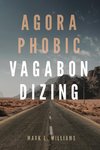 Agoraphobic Vagabondizing