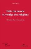 Folie du monde et vertige des religions