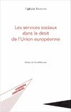 Les services sociaux dans le droit de l'Union européenne