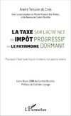 La taxe sur l'actif net ou impôt progressif sur le patrimoine dormant