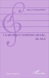 La musique hispano-arabe, al-Ala