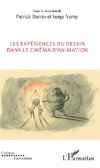 Les expériences du dessin dans le cinéma d'animation