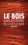 Le bois dans l'économie de la Côte d'Ivoire