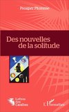 Des nouvelles de la solitude