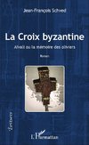 La Croix Byzantine