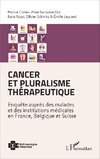 Cancer et pluralisme thérapeutique