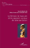 Le féminin, le masculin et les rapports sociaux de sexe au Gabon