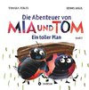 Die Abenteuer von Mia und Tom