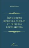 Traductions bibliques créoles et préjugés linguistiques