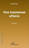 Une lumineuse affaire