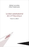 Le droit constitutionnel de la Ve République