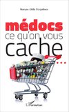 Médocs : ce qu'on vous cache ...