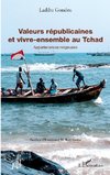 Valeurs républicaines et vivre-ensemble au Tchad