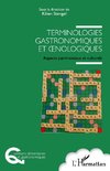 Terminologies gastronomiques et oenologiques