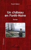 Un château en Forêt-Noire