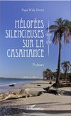 Mélopées silencieuses sur la Casamance