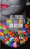 Les pièces multicolores du destin