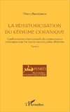 La réhistoricisation du kérygme coranique