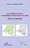 Les nouvelles provinces en République Démocratique du Congo