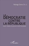 La démocratie contre la République