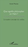 Que signifie philosopher en Haïti ?