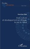 Droit, culture et développement en Afrique : le cas du Tchad