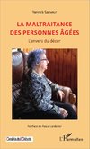 La maltraitance des personnes âgées