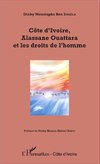 Côte d'Ivoire, Alassane Ouattara et les droits de l'homme