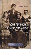 Vous reviendrez à Berlin-sur-Meuse