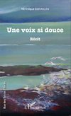 Une voix si douce