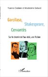 Garcilaso Shakespeare Cervantès