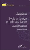 Evaluer l'élève en Afrique Noire