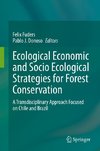 Ecological Economic and Socio Ecological Strategies for Forest Conservation