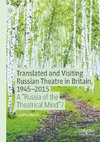 Translated and Visiting Russian Theatre in Britain, 1945-2015