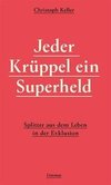 Jeder Krüppel ein Superheld