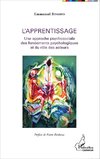 L'apprentissage Une approche psychosociale des fondements psychologiques et du rôle des acteurs