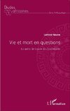 Vie et mort en questions