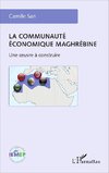 La communauté économique maghrébine