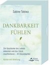 Dankbarkeit fühlen- Die Geschenke des Lebens erkennen und das Glück manifestieren