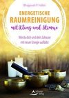 Energetische Raumreinigung mit Klang und Stimme