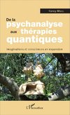 De la psychanalyse aux thérapies quantiques