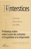 Printemps arabe : entre le pire des scénarios et l'aspiration à la citoyenneté