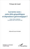 Les terres rares : entre défis géopolitiques et dépendance géostratégique