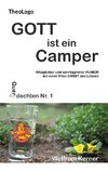 Gott ist ein Camper