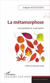 La métamorphose