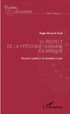 Le respect de la personne humaine en Afrique