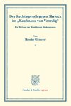 Der Rechtsspruch gegen Shylock im »Kaufmann von Venedig«.