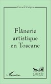 Flânerie artistique en Toscane