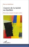 L'avenir de la laïcité au Québec