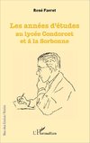 Les années d'études au lycée Condorcet et à la Sorbonne